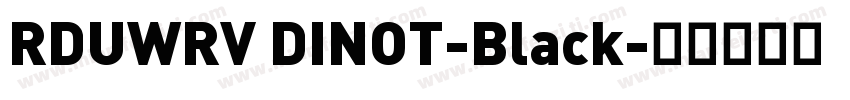 RDUWRV DINOT-Black字体转换